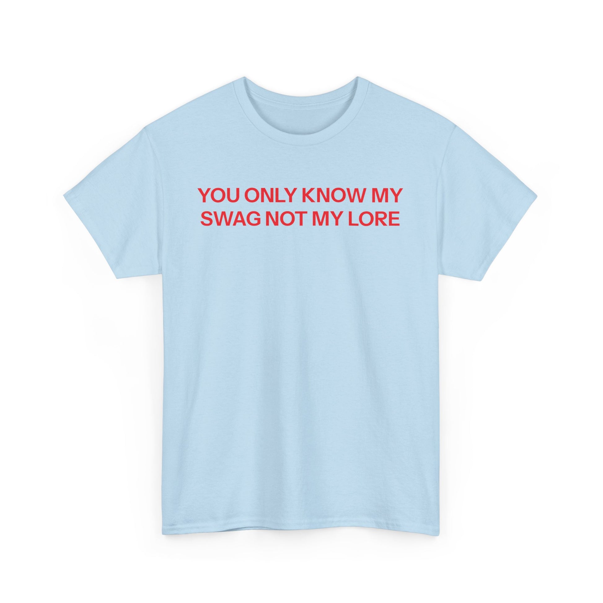 Swag not lore T-shirt