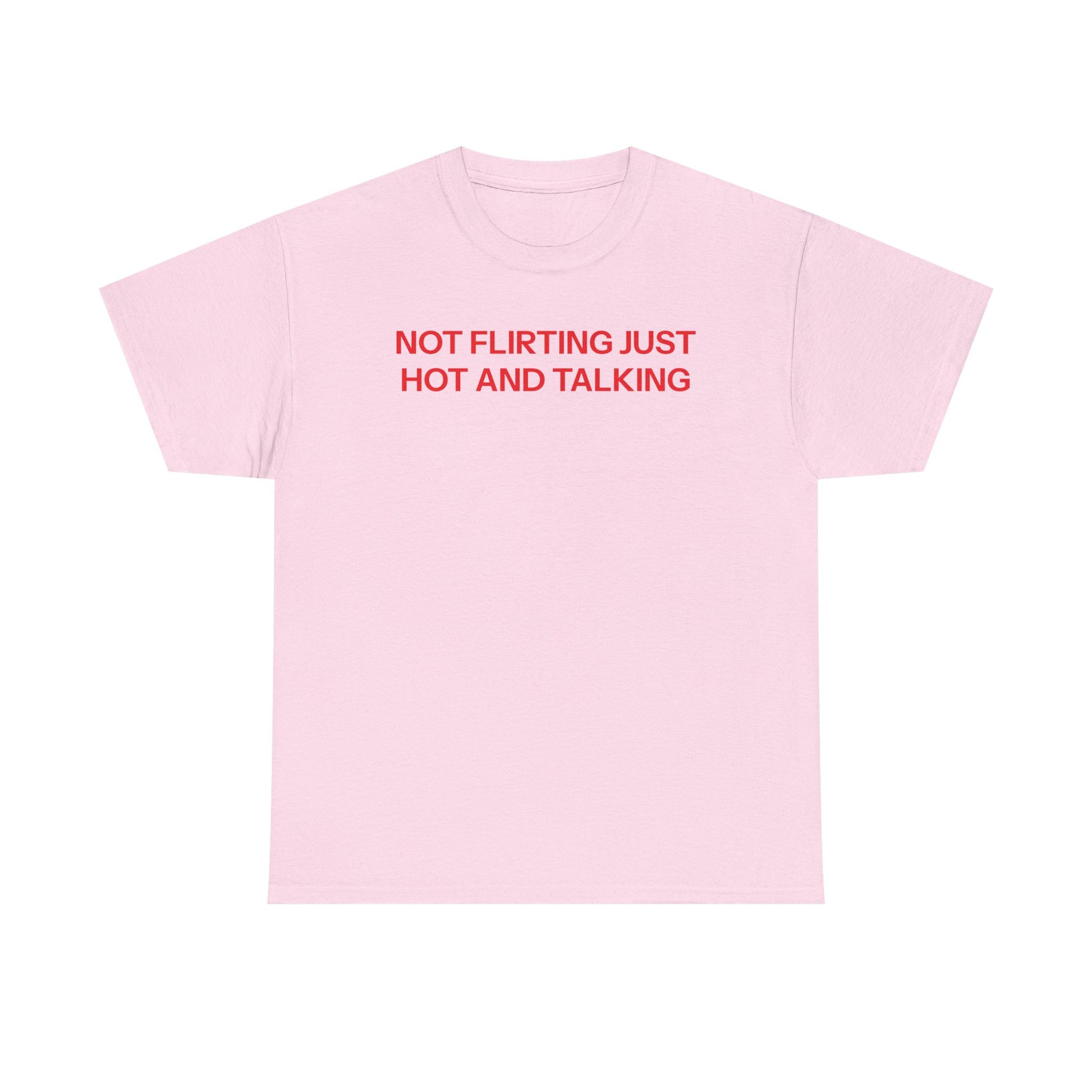hot and talking T-shirt