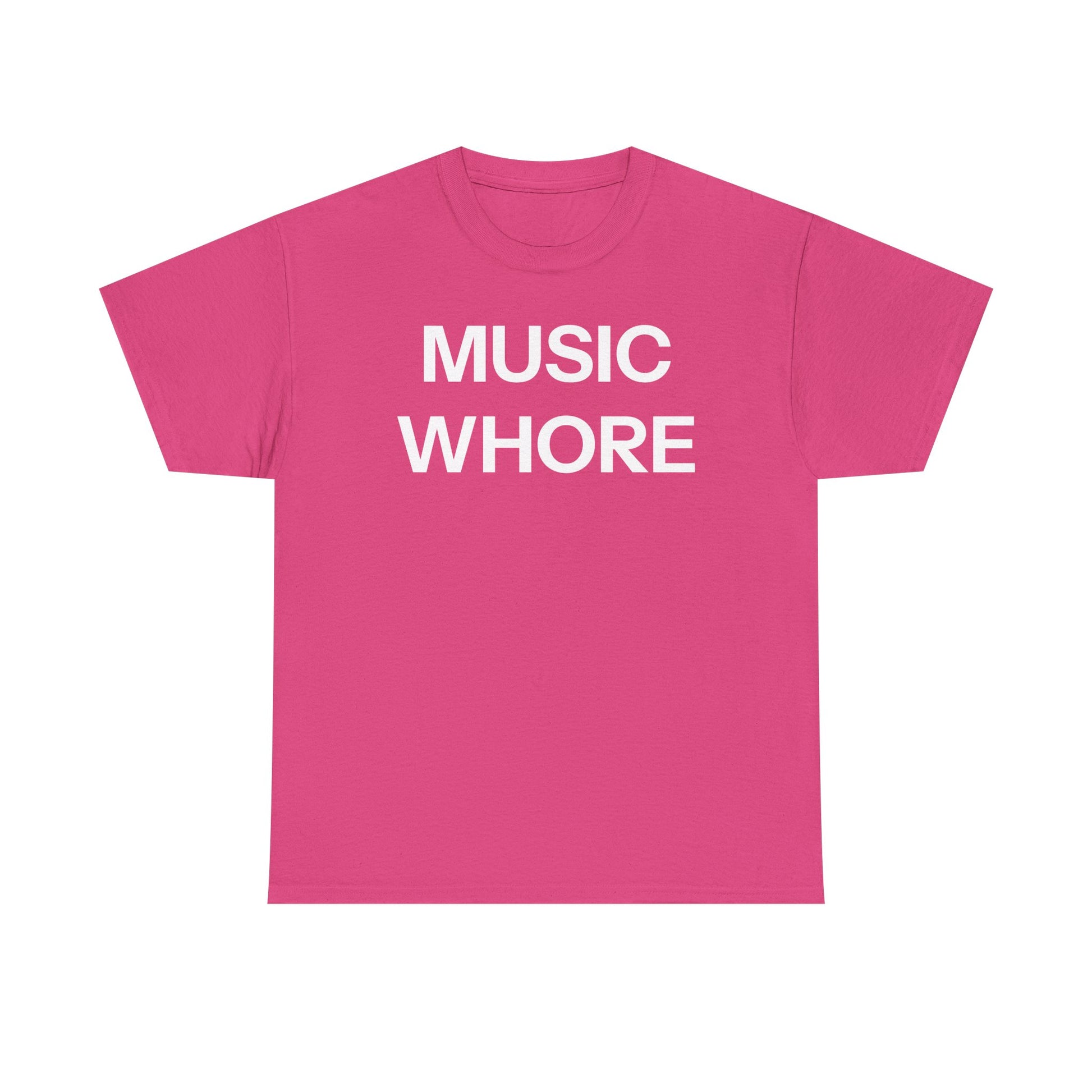 Music whore T-shirt