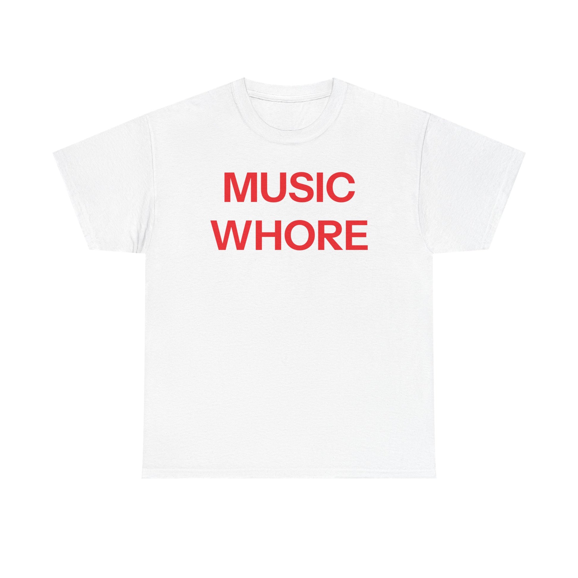 Music whore T-shirt