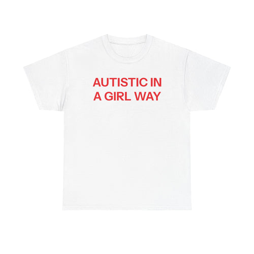 Autistic T-shirt