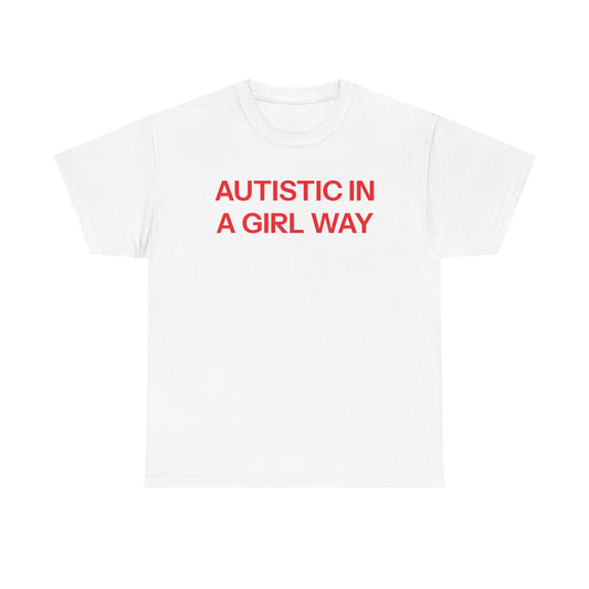 Autistic T-shirt