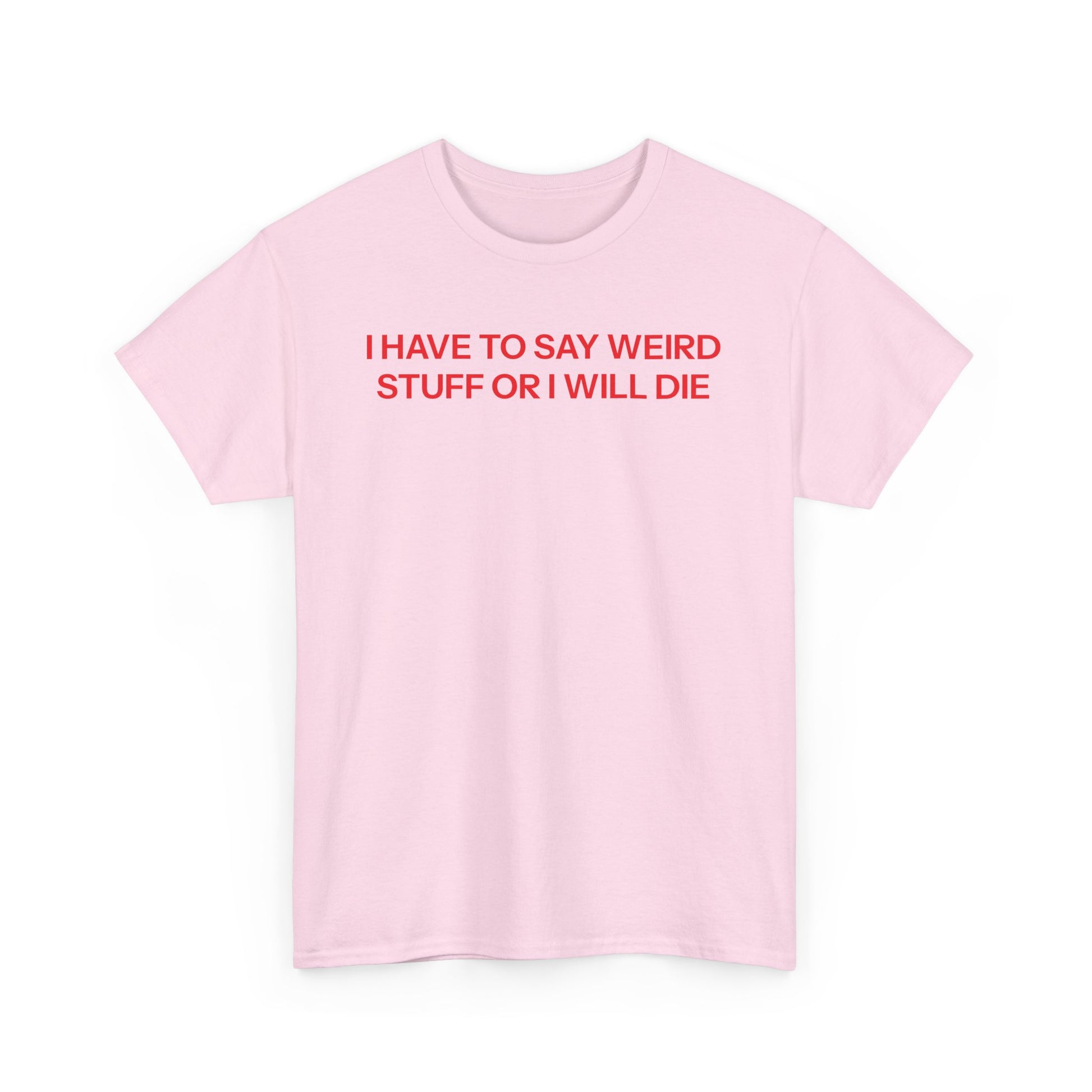 I have to T-shirt