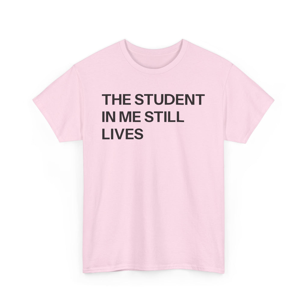 Student in me T-shirt