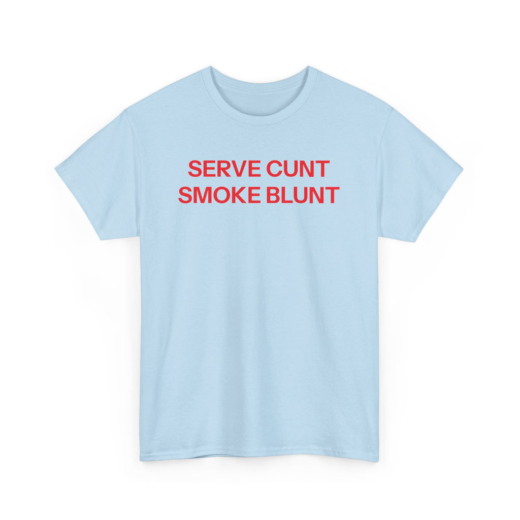 Serve Cunt T-shirt