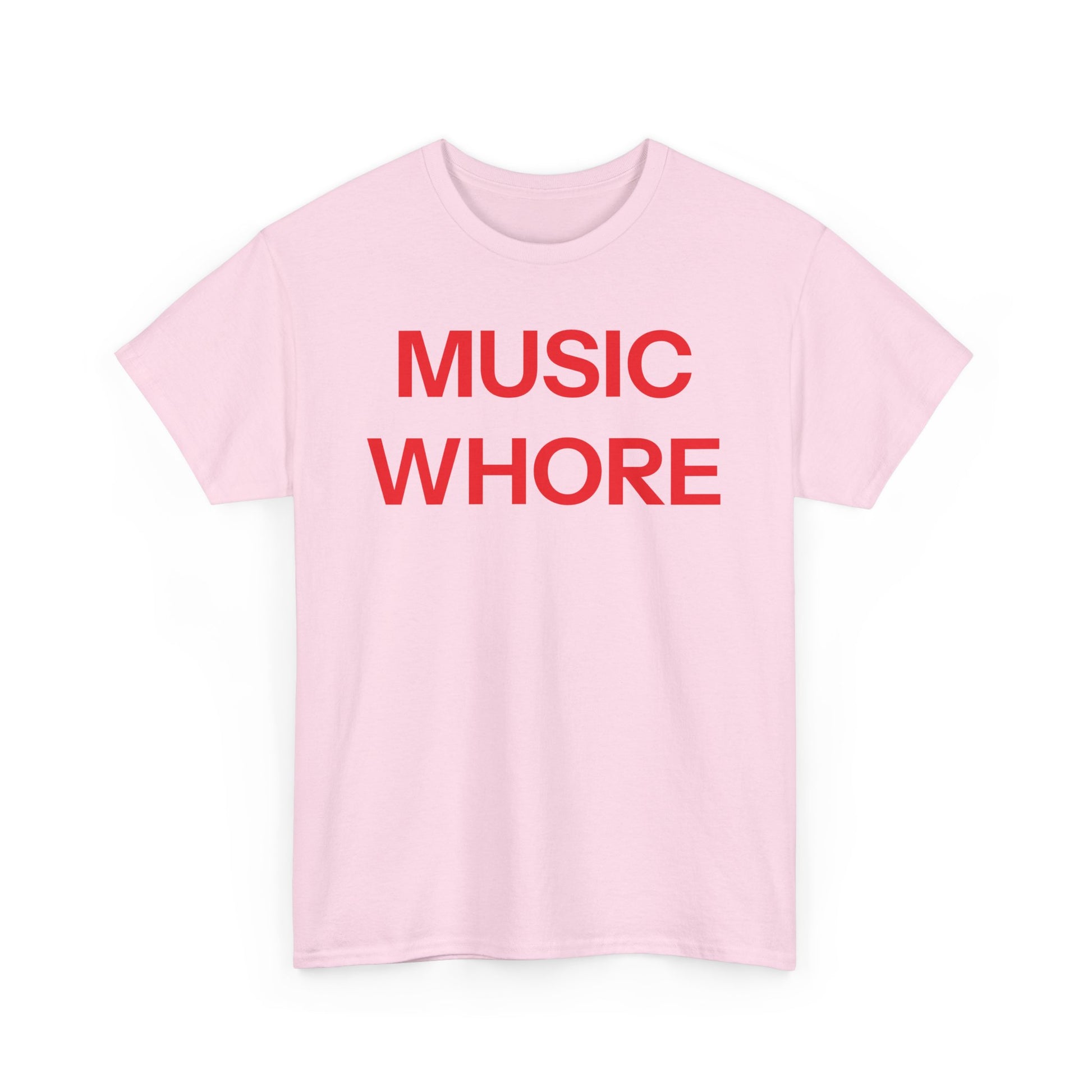 Music whore T-shirt