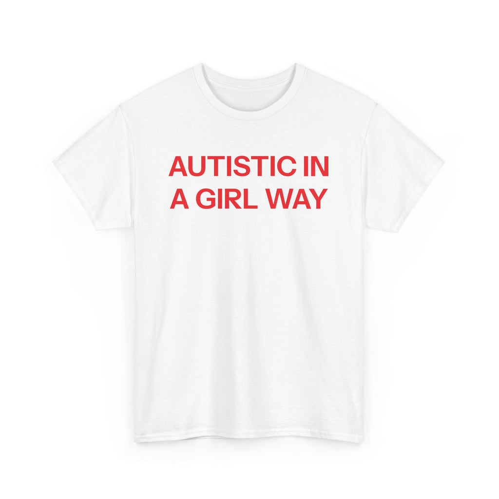 Autistic T-shirt