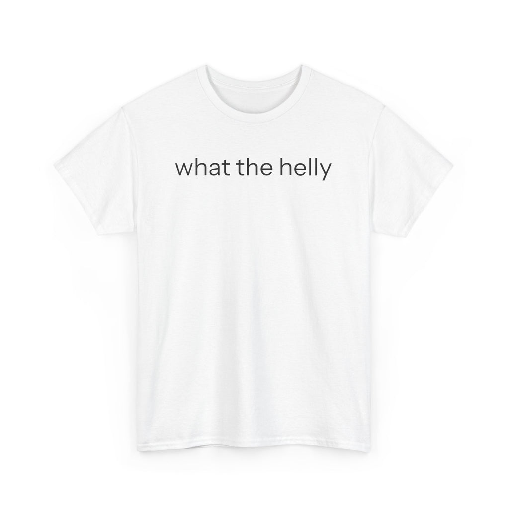 What The Helly T-shirt