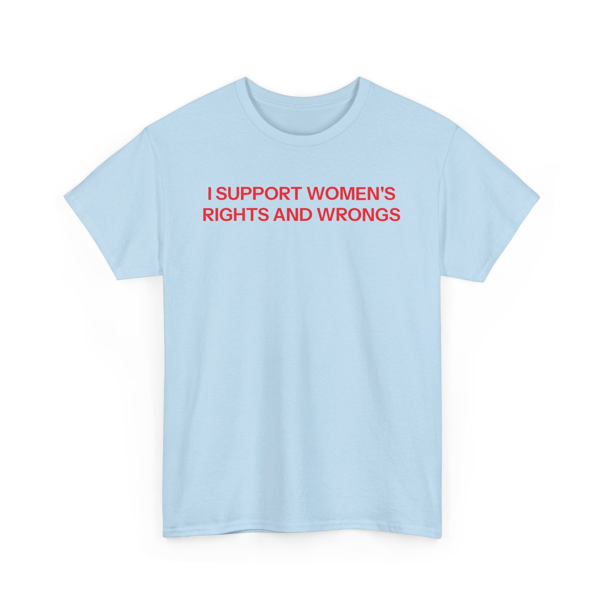 I Support Women T-shirt