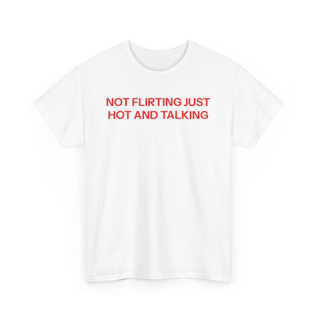 hot and talking T-shirt