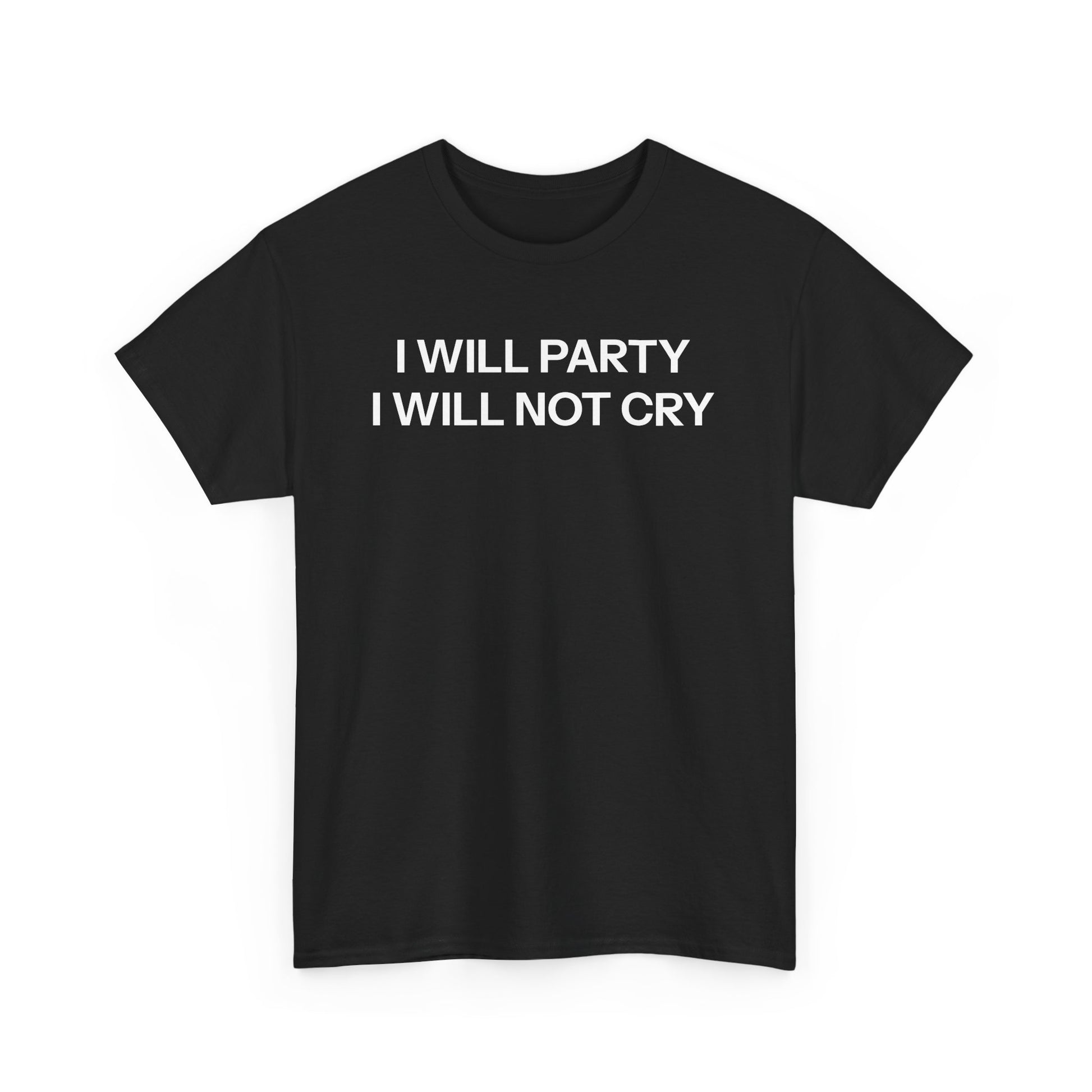 I will party T-shirt