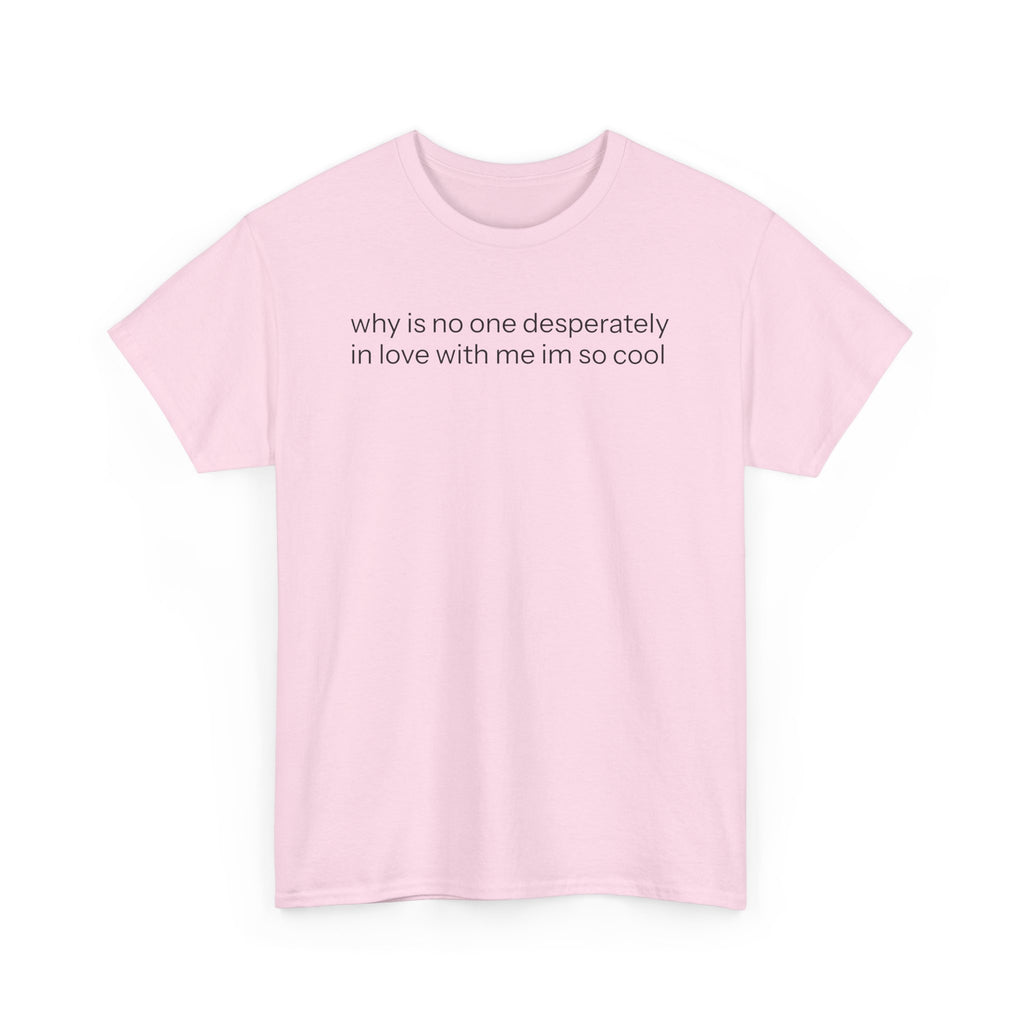 In Love With Me T-shirt