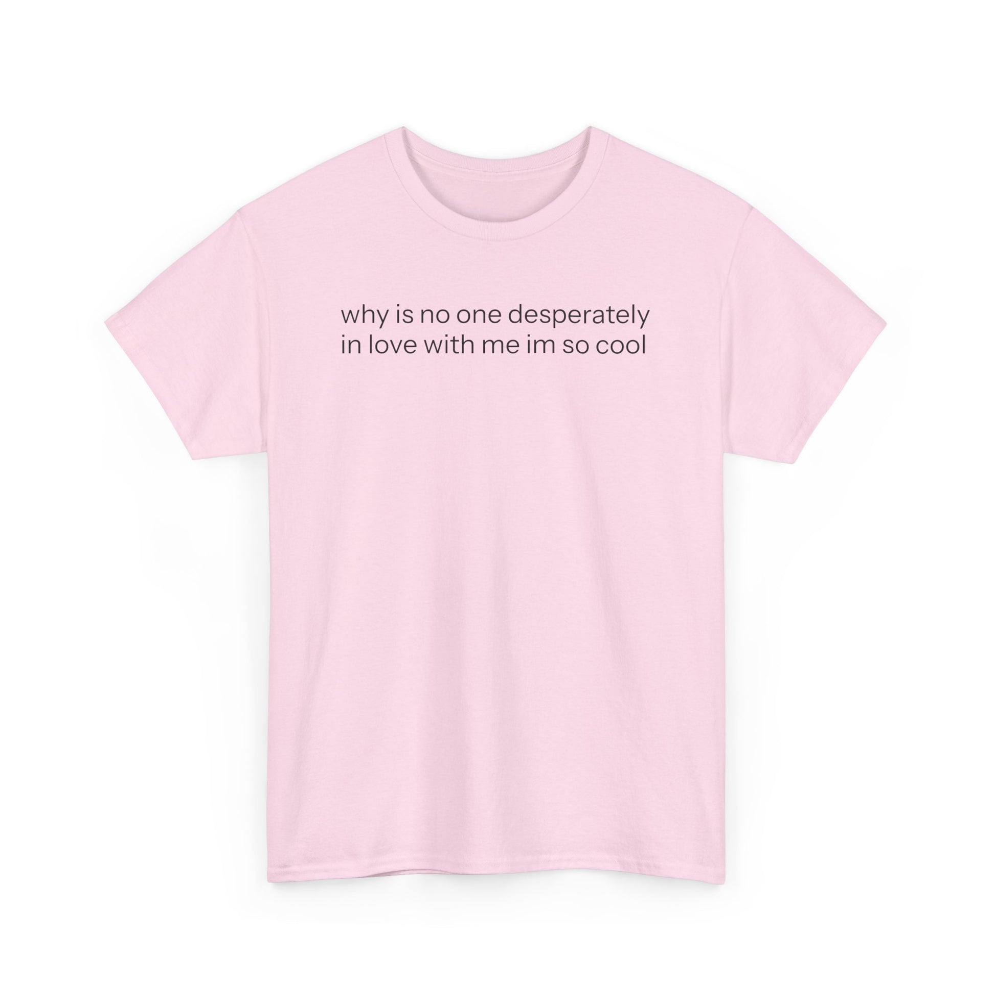In Love With Me T-shirt