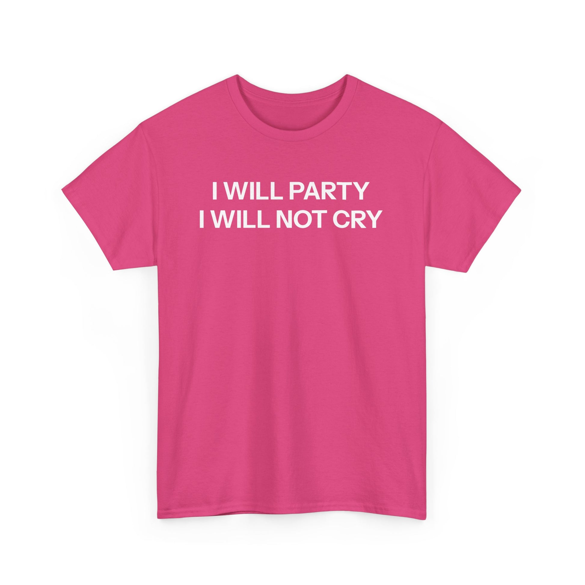 I will party T-shirt