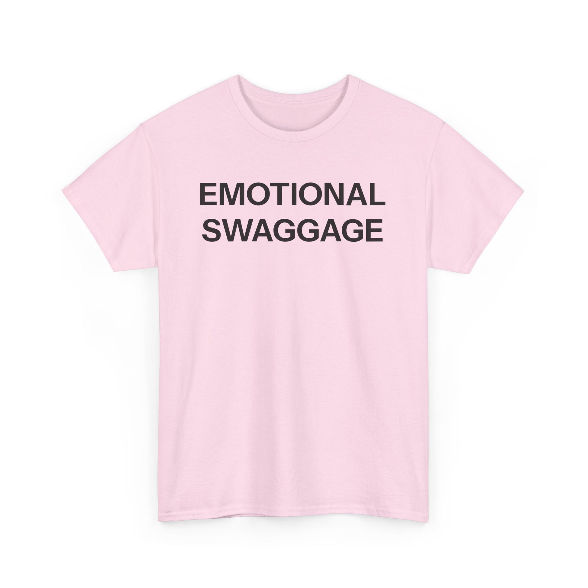 Emotional swaggage T-shirt