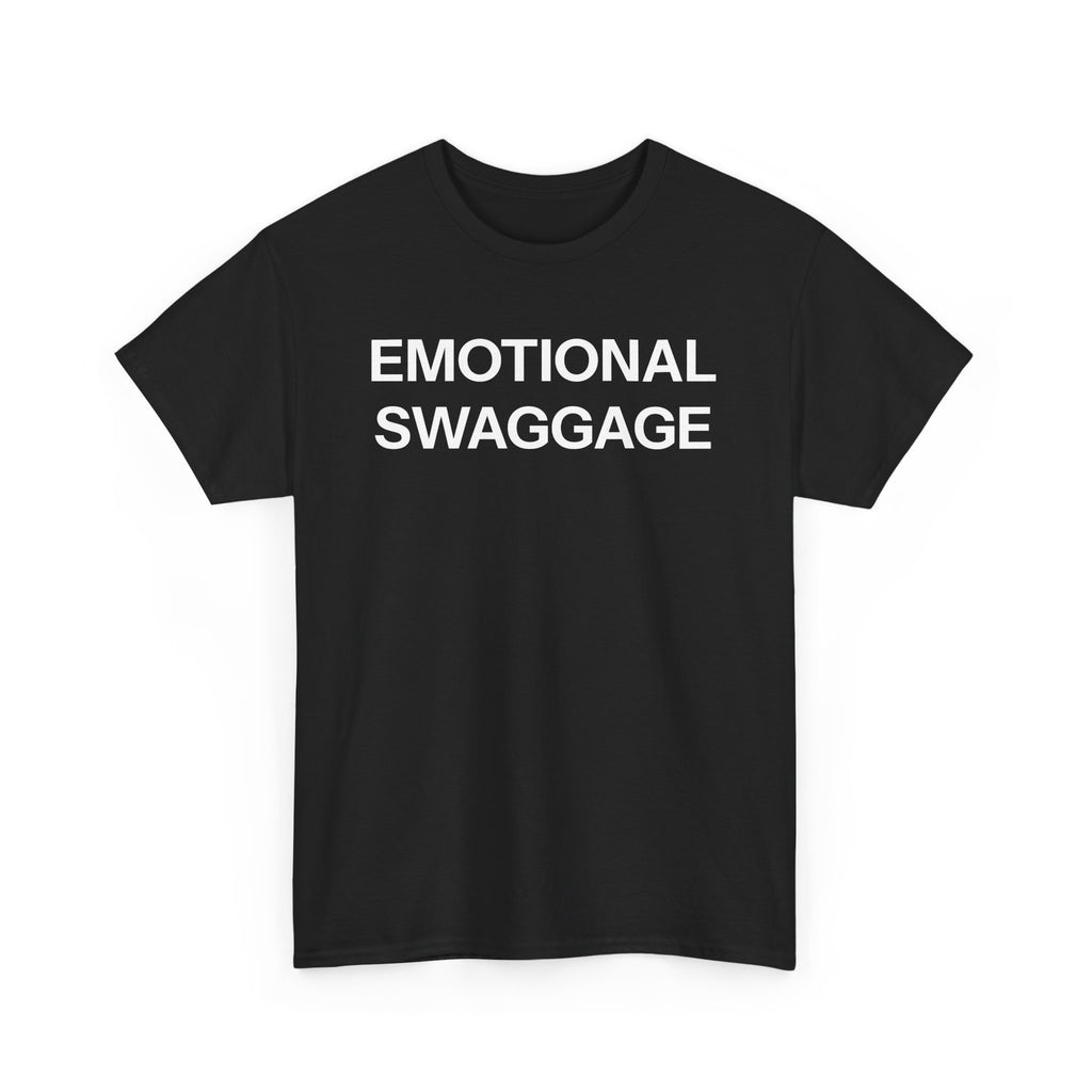 Emotional swaggage T-shirt